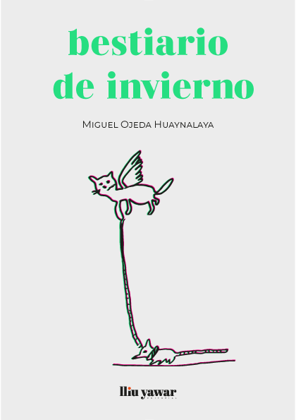 Portada de Bestiario de invierno: fondo grisáceo tenue, con el título en verde claro en la parte superior; al centro, un dibujo en líneas negras de un animal parecido a un zorro atado por el cuello con una soga que sostiene un gato alado que vuela.